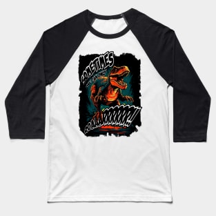 Unleash the inner Roar: Dinosaurs Rules Baseball T-Shirt